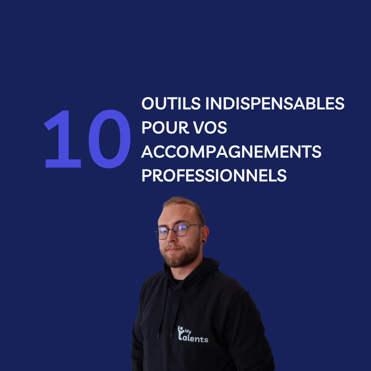 10 outils indispensables pour vos accompagnements professionnels