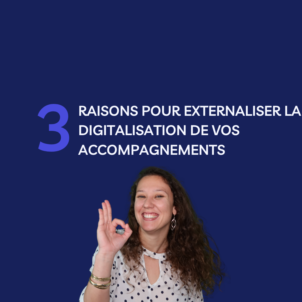 3 raisons pour externaliser la digitalisation de vos accompagnements