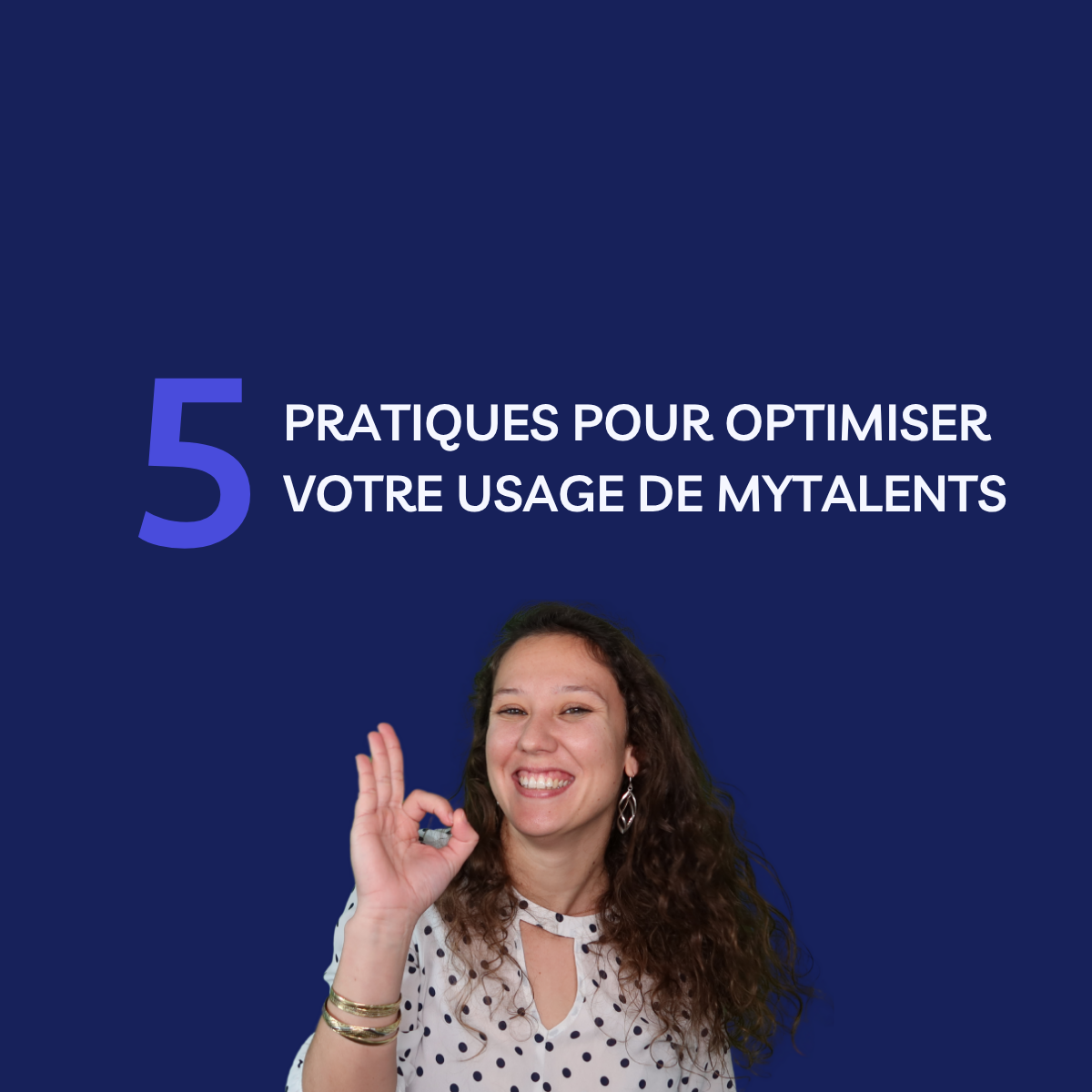 5 pratiques pour optimiser votre usage de MyTalents