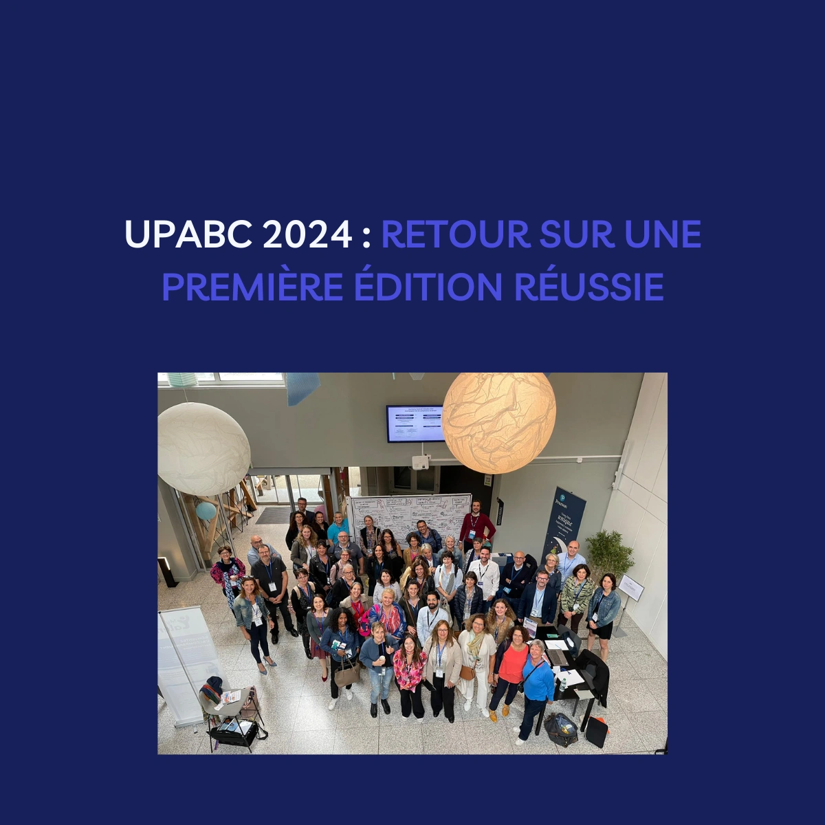 UPABC 2024 : retour sur une première édition réussie